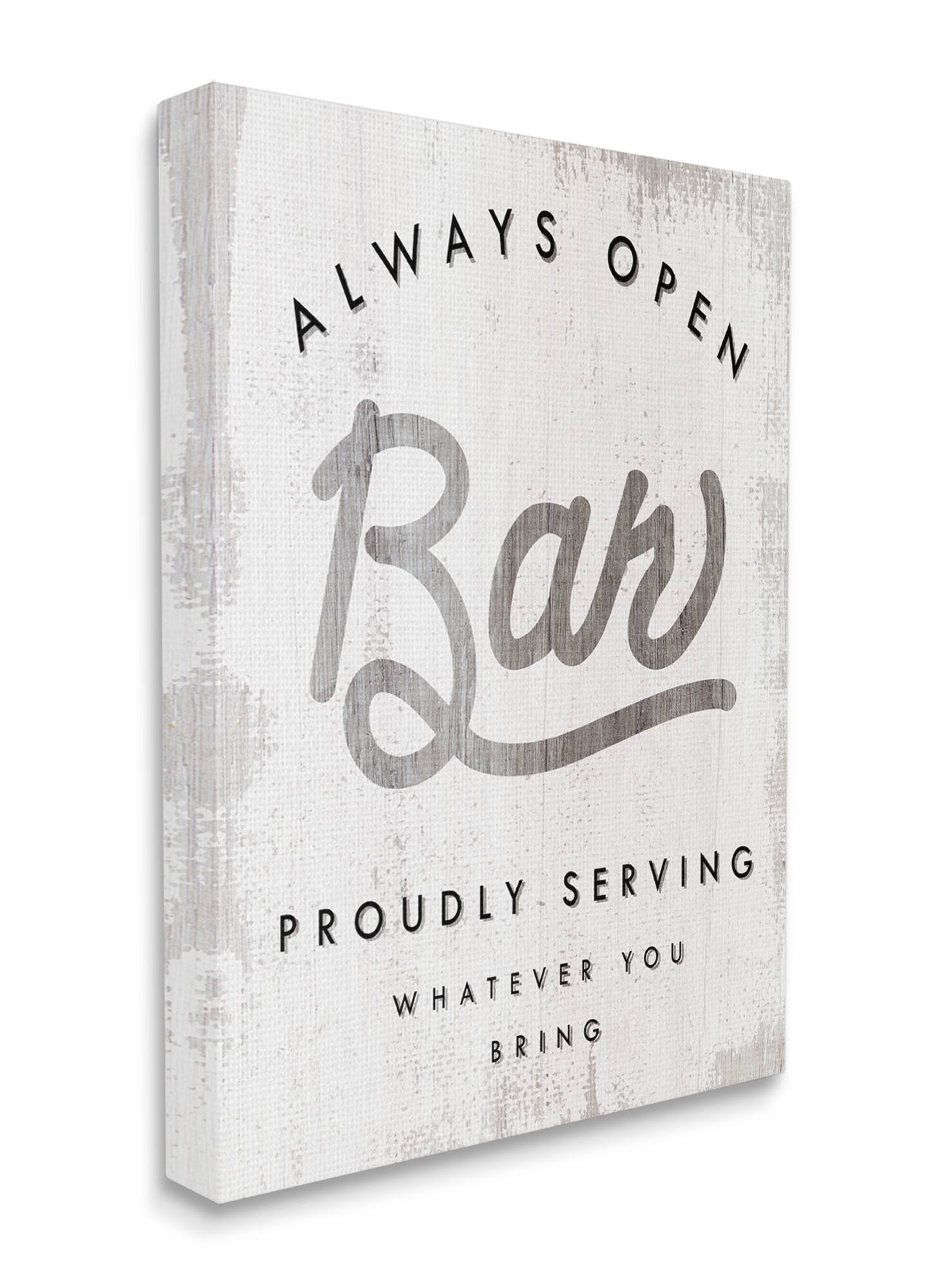 Stupell Industries Always Open Bar Wall Art